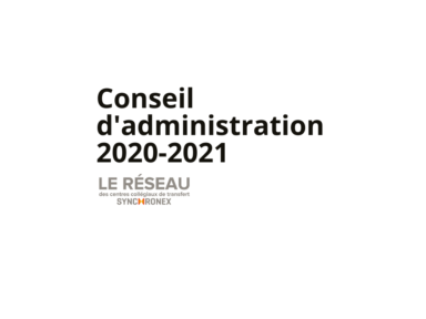 Annonce du conseil d'administration de Synchronex 2020-2021 | Réseau CCTT