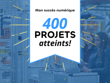 400 projets pour « Mon succès numérique »
