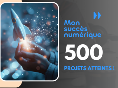 500 projets pour « Mon succès numérique »